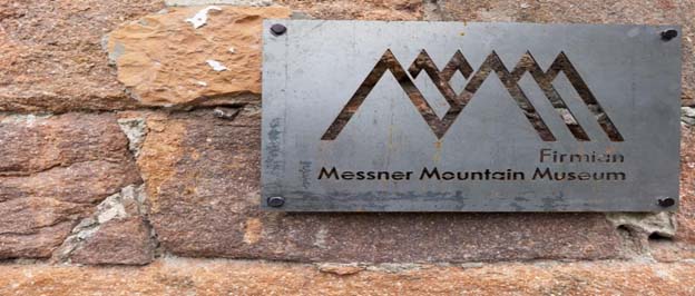 Messner Mountain Museum - Firmian